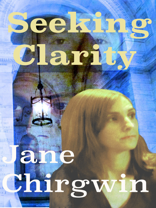 Title details for Seeking Clarity by Jane Chirgwin - Available